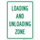 Loading And Unloading Zone Sign
