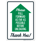 Pull Forward As Far As Possible Before Unloading With Up Arrow Sign
