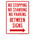 No Stopping Standing Or Parking Between Signs With Arrow Sign