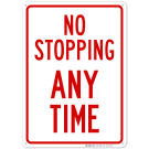 No Stopping Any Time Sign