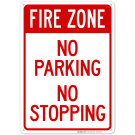 Fire Zone No Parking No Stopping Sign