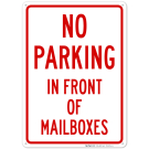 No Parking In Front Of Mailboxes Sign