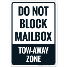 Do Not Block Mailbox TowAway Zone Sign