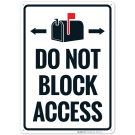 Do Not Block Access Sign