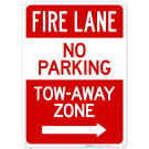 Fire Lane Tow Away Zone With Right Arrow Sign, (SI-65031)