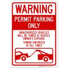Permit Parking Only Unauthorized Vehicles Will Be Towed At Vehicle Owners Expense Sign