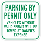 Parking By Permit Only Vehicles Without Valid Permit Will Be Towed Sign