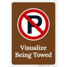 Visualize Being Towed With No Parking Symbol Sign