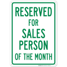 Reserved For Salesperson Of The Month Sign
