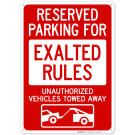 Reserved Parking For Exalted Ruler Unauthorized Vehicles Towed Away With Graphic Sign