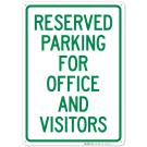 Reserved Parking For Office And Visitors Sign
