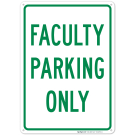 Faculty Parking Only Sign