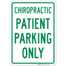 Chiropractic Patient Parking Only Sign