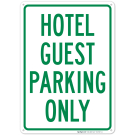 Hotel Guest Parking Only Sign