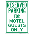 Parking Reserved For Motel Guest Only Sign