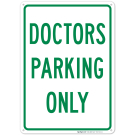 Doctors Parking Only Sign