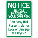 Notice Bicycle Parking At Your Own Risk Company Not Responsible For Loss Sign