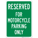 Reserved For Motorcycle Parking Only Sign