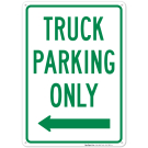 Truck Parking Only With Left Arrow Sign