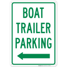 Boat Trailer Parking Left Arrow Sign