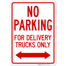 No Parking For Delivery Trucks Only Sign