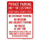Only For Customers During Normal Business Hours Unauthorized Vehicle Towed Sign