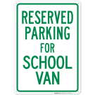 Parking Reserved For School Van Sign