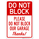 Do Not Block Please Do Not Block Our Garage Thanks Sign