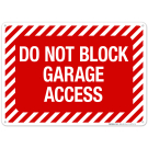 Do Not Block Garage Access Sign