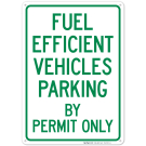 Fuel Efficient Vehicles Parking By Permit Only Sign