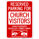 Reserved Parking For Church Visitors Unauthorized Vehicles Towed Away Sign