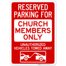 Reserved Parking For Church Members Only Unauthorized Vehicles Towed Away Sign