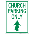 Church Parking Only Graphic Sign