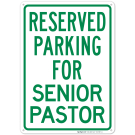 Reserved Parking For Senior Pastor Sign