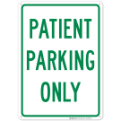 Patient Parking Only Sign
