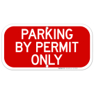 Parking By Permit Only Sign, (SI-67968)