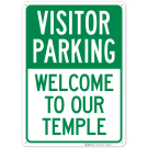 Visitor Parking Welcome To Our Temple Sign