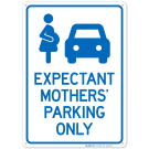 Expectant Mothers' Parking Only Sign