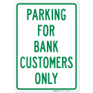Parking For Bank Customers Only Sign