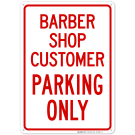 Barber Shop Customer Parking Only Sign