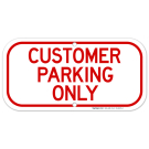 Customer Parking Only Sign, (SI-68205)