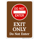 Do Not Enter Exit Only Sign