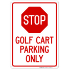 Stop Golf Cart Parking Only Sign