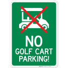 No Golf Cart Parking! Sign