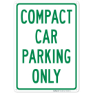 Compact Car Parking Only Sign