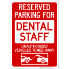 Reserved Parking For Dental Staff Sign
