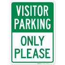 Visitor Parking Only Please Sign