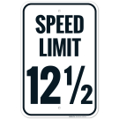 Speed Limit 12 1/2 Sign