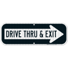 Drive Thru And Exit Right Arrow Sign, (SI-68891)