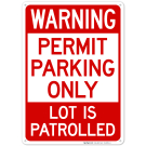 Warning Permit Parking Only Lot Is Patrolled Sign